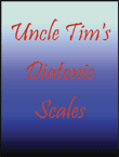 Uncle Tim's diatonic scales